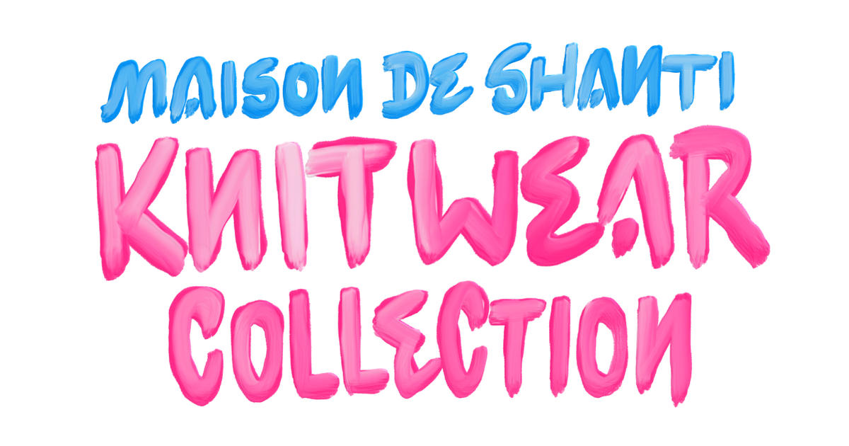 MAISON DE SHANTI