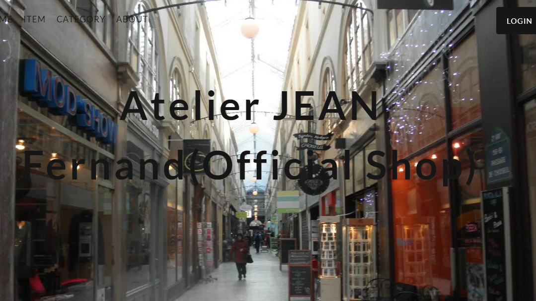ABOUT | Atelier JEAN Fernand(Official Shop)アトリエ